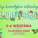 Targi Natural Beauty znów 5 i 6 września we Wrocławiu